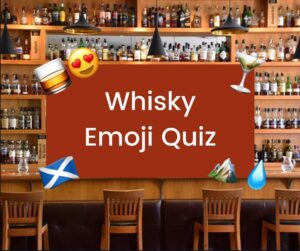 Whisky Emoji Quiz